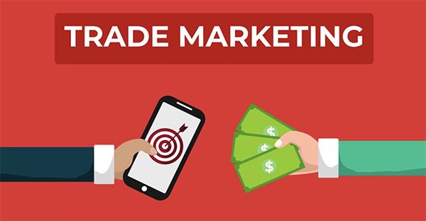 Trade marketing là gì? Cách thức làm trade marketing