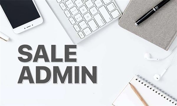 Sales admin là gì? Sales admin làm công việc gì?